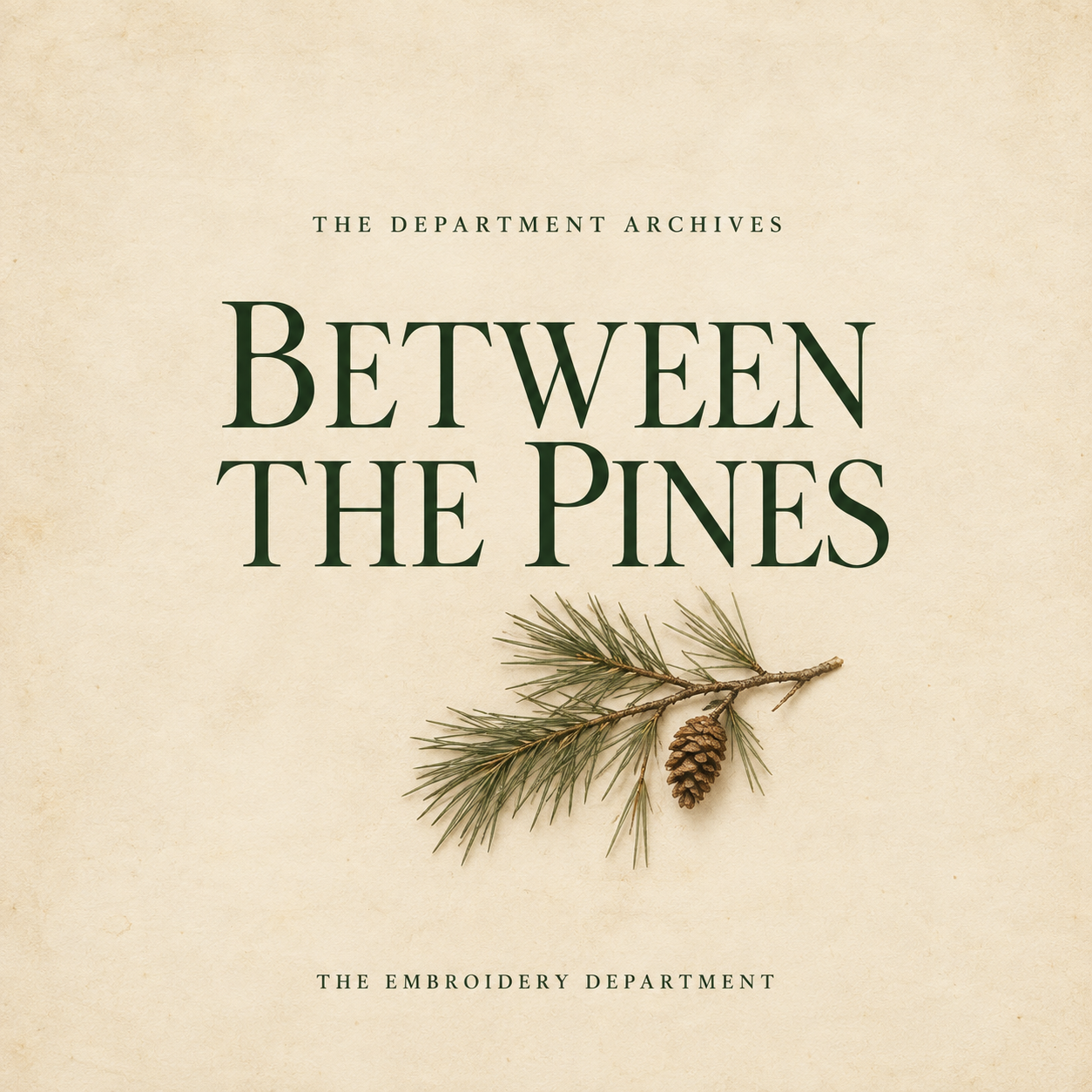 between the pines — an evergreen collection from the department archives